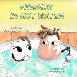Friends in Hot Water
